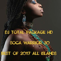 Soca Warrior 30 Best Of 2017