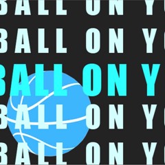 Tee Biz - Ball On You