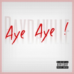 Aye Aye (feat. GY & Frity)