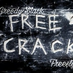 Greedy Black-Free Creak Freestyle
