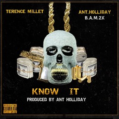 Know It (Ant Holliday x Terence Millet x B.A.M2x)