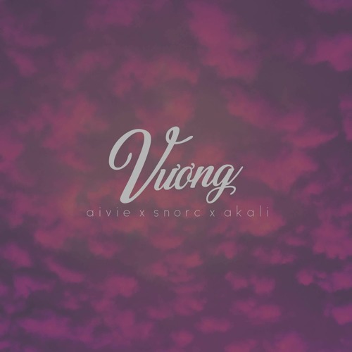 Vương (ft. snorc, akali)