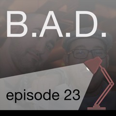 B.A.D. episode 23: Beepscast #34 "Grocery Giggles (after dark)"