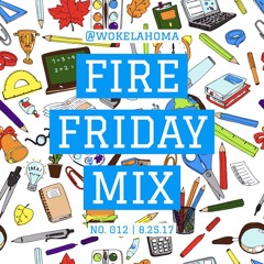 FIRE FRIDAY MIX NO. 012