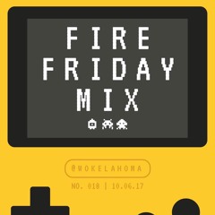 FIRE FRIDAY MIX NO. 018