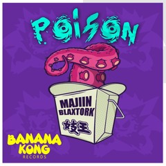 Blaxtork & Majiin - Poison (Original Mix) [BKR] [S/ Fight Clvb x Wiwek]