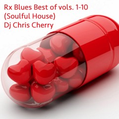 Rx Blues The Best of vols. 1-10 (Soulful House)