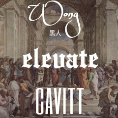 Wong ft. King Cavitt - Elevate (prod. Lavish Beats)