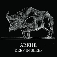TR 47 - Arkhe - Deep in Sleep