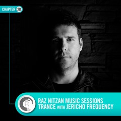 Raz Nitzan Music: Jericho Frequency - Trance Sessions (Chapter 28) **FREE DOWNLOAD**