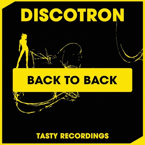 Discotron - Back To Back (Radio Edit)