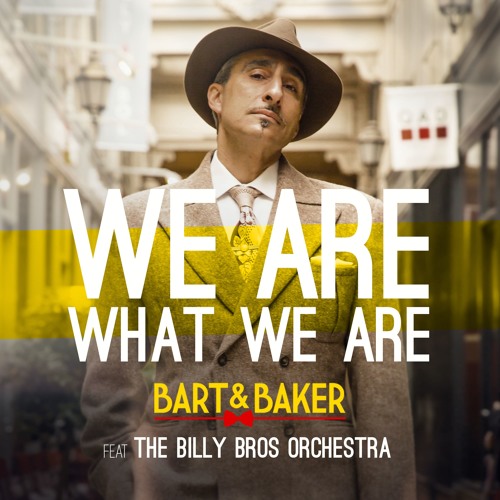 Bart & Baker Feat. Billy Bros Orchestra- We Are What We Are (Wolfgang Lohr Remix Instrumental)