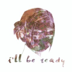 I'll Be Ready (feat. Anders)