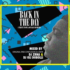 DJ Zrna & DJ Oli Dobolli - Back In The Day (A tribute to 90's & 00's r&b and hip-hop)