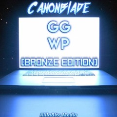 Canonblade - GG WP [Bronze Edition] [Free Download]