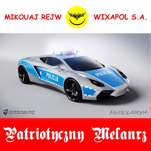 MIKOUAJ REJW }) PATRIOTYCZNY MELANRZ ({