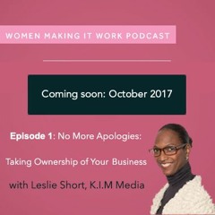 Intro: Women Making It Work Podcast
