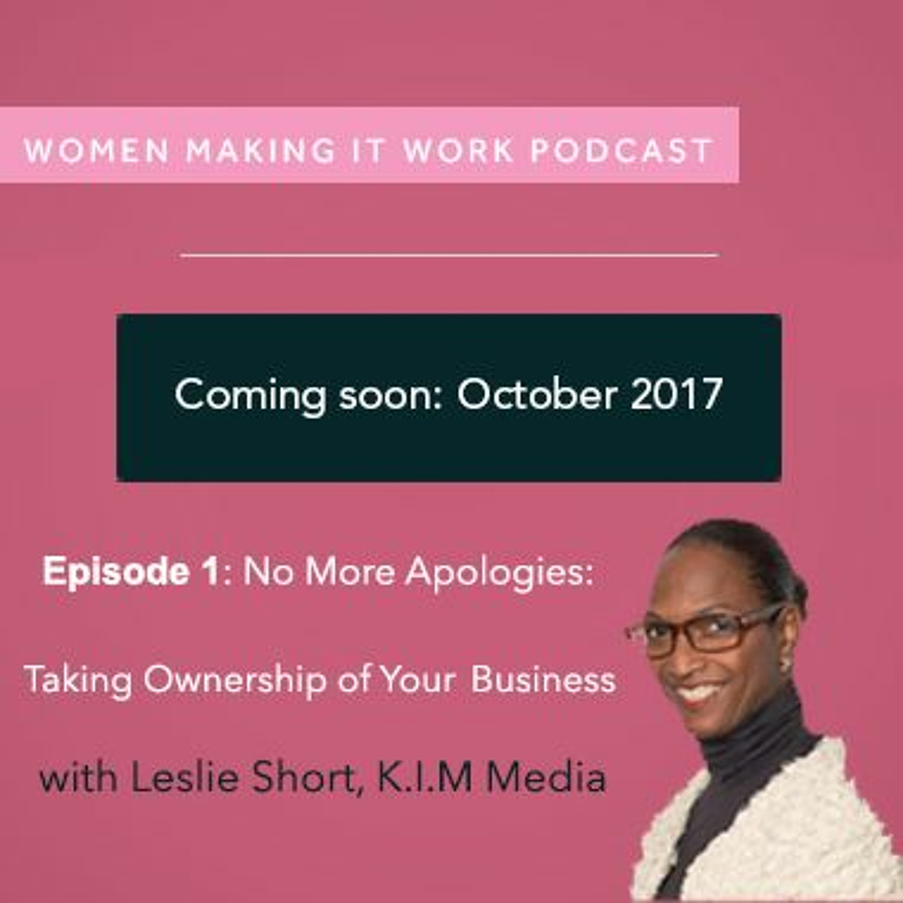 Intro: Women Making It Work Podcast episode artwork