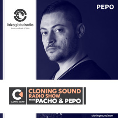 Cloning Sound # 259 Pepo Live @ Ibiza Global Radio