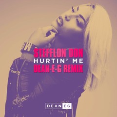 Stefflon Don - Hurtin (DEAN - E-G Remix)