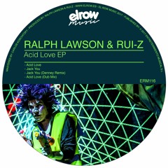 Ralph Lawson & Rui-Z - Jack You (Denney Remix)