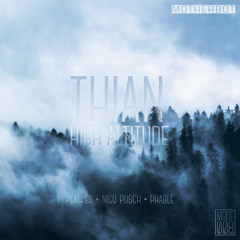 Thian - High Altitude EP // OUT NOW