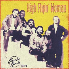 High Flyin' Woman (Charlie Beale Regrooved Edit)