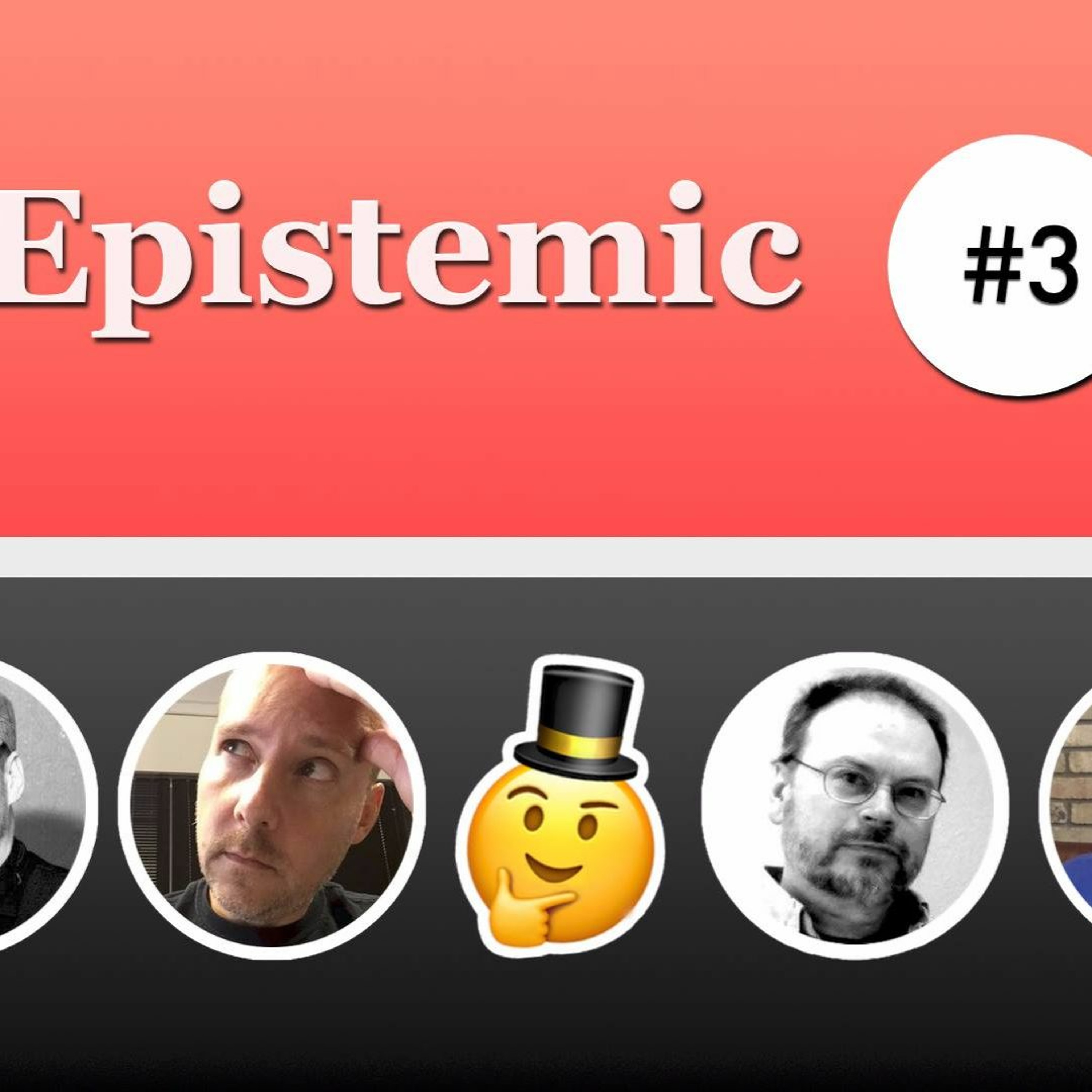 Ep 191: Show | Epistemic 03 | Tabling Stories