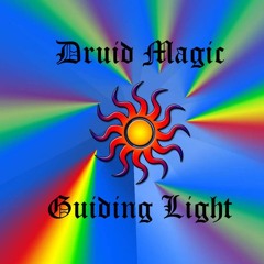 Druid Magic ~ Guiding Light