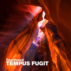 Touchwood - Tempus Fugit [#fridayfreebie]