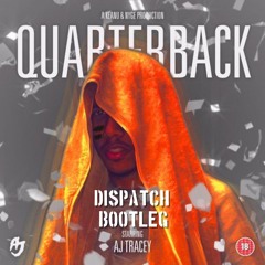 AJ Tracey - Quarterback (Dispatch Bootleg)FREE DOWNLOAD