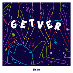 HATO - Getver