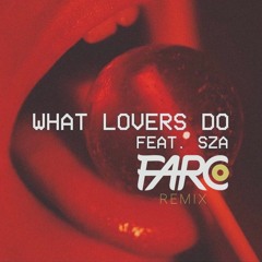 maroon 5 ft. sza - what lovers do (farco remix)