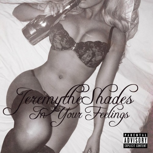 In Your Feelings (prod by . Wocki Beats)