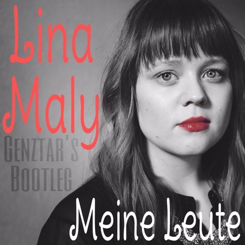 Lina Maly - Meine Leute (Genztar's Bootleg)