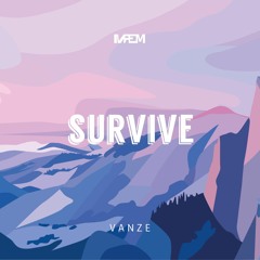 Vanze - Survive Ft. Neon Dreams (IvPem Remix)