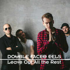 Linkin Park - Leave Out All the Rest | Double Faced Eels Cover
