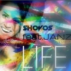 Life - Shoyos feat. Janz