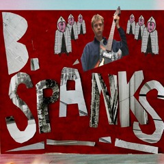B. Spanks - I'm Alone