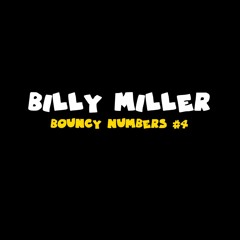 Billy Miller - Bouncy Numbers #4