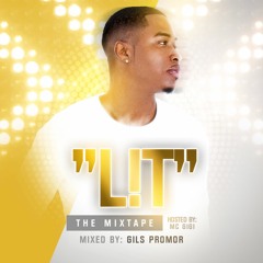 DJ GILS PROMOR MIXTAPE L!T HOSTED BY MC GIGI.
