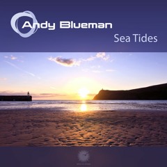 Andy Blueman - Sea Tides (Energetic Radio Edit)
