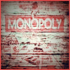 Monopoly by SLAKE ft. Humo South