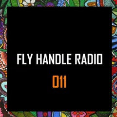 Fly Handle Radio - Episode 011