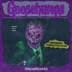 DreamReaper - Goosebumps Theme Remix