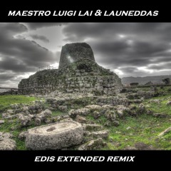 Maestro Luigi Lai & Launeddas (Edis Extended Remix)