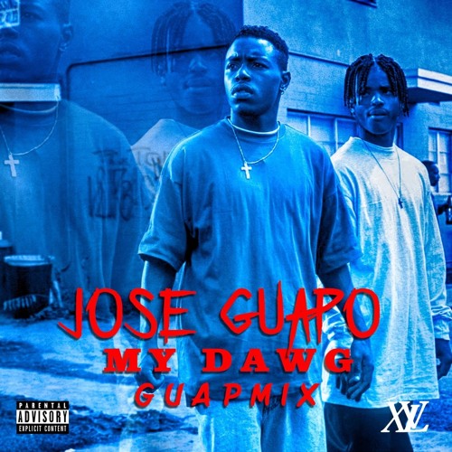 Jose Guapo - My Dawg (Guap Mix)