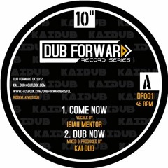 Isiah Mentor & Kai Dub  - Come down + Dub