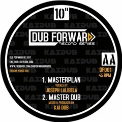 Joseph Lalibela &Kai Dub -Masterplan + Dub