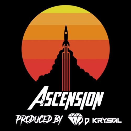 Ascension (Prod. By J.D. KrYsTaL)